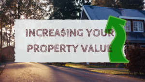 increasing your property value