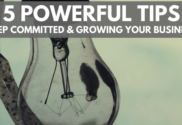 5 Powerful Tips to keep committed and your growing business blog post