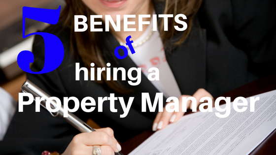 5 benefits to hiring a property manager - Alright Properties